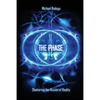 The Phase: Shattering the Illusion of Reality - Paperback