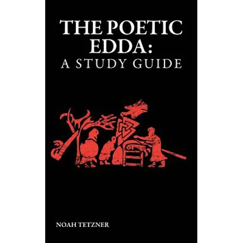 The Poetic Edda: A Study Guide - Paperback