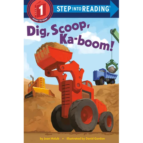 Dig, Scoop, Ka-Boom! - Paperback