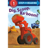 Dig, Scoop, Ka-Boom! - Paperback