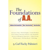 The Foundations of A.A. - Paperback