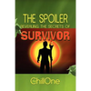 The Spoiler: Revealing the Secrets of Survivor - Paperback
