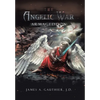 The Angelic War: Armageddon - Hardcover