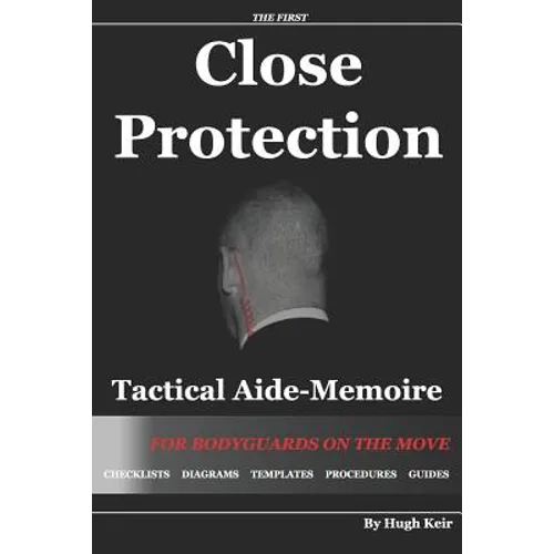 Cp Tam Close Protection Tactical Aide-Memoire: For Bodyguards on the Move - Paperback