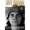 Let's Go (So We Can Get Back): A Memoir of Recording and Discording with Wilco, Etc. - Paperback