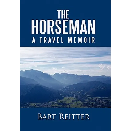 The Horseman: A Travel Memoir - Paperback