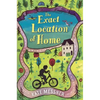 The Exact Location of Home - Hardcover