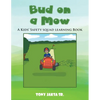 Bud on a Mow: A Kids' Safety Squad Learning Book - Paperback