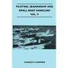 Piloting, Seamanship and Small Boat Handling - Vol. V - Paperback