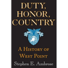 Duty, Honor, Country: A History of West Point - Paperback