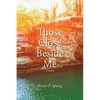 Those Close Beside Me - Paperback