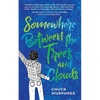 Somewhere Between the Trees and Clouds - Paperback