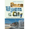 Once Upon a City: Greensboro, North Carolina's Second Century - Paperback
