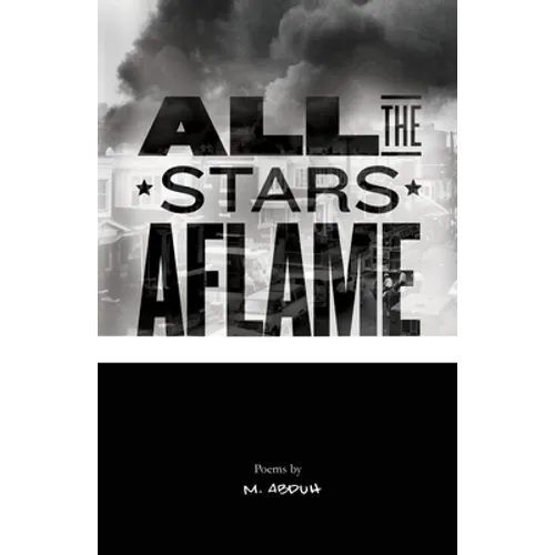 All the Stars Aflame - Paperback
