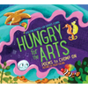 Hungry for the Arts: Poems to Chomp on - Hardcover