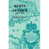 Scots in Jamaica, 1655-1855 - Paperback
