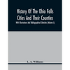 History Of The Ohio Falls Cities And Their Counties; With Illustrations And Bibliographical Sketches (Volume I) - Paperback