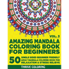 Amazing Mandala Coloring Book For Beginners: 50 Single Sided Beginner Friendly Adult Mandala Coloring Book For Relaxation & Stress Relieve. (Vol. 3) - Paperback