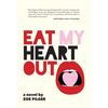Eat My Heart Out - Paperback