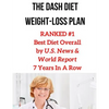 The Dash Diet Weight-Loss Plan: RANKED #1 Best Diet Overall by U.S. News & World Report 7 Years In A Row - Paperback