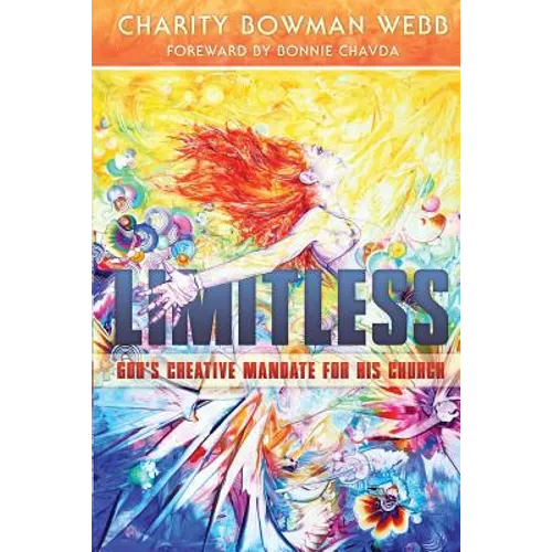 Limitless: God's Creative Mandate for His Church - Paperback