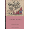 Fate the Hunter: Early Arabic Hunting Poems - Paperback