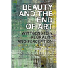 Beauty and the End of Art: Wittgenstein, Plurality and Perception - Paperback