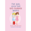 The Girl With The Red Rubber Boots - Paperback