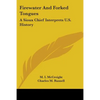 Firewater And Forked Tongues: A Sioux Chief Interprets U.S. History - Paperback