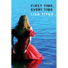 First Time, Every Time - Paperback