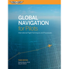 Global Navigation for Pilots: International Flight Techniques and Procedures - Paperback