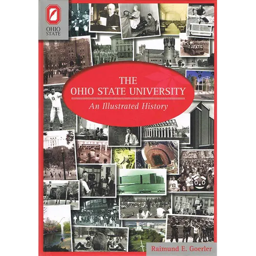 The Ohio State University: An Illustrated History - Paperback