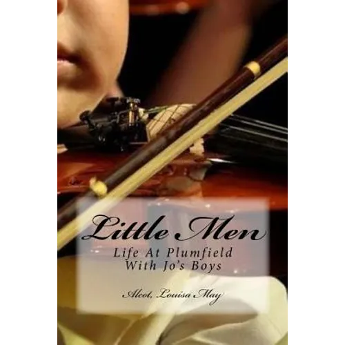 Little Men: Life At Plumfield With Jo's Boys - Paperback