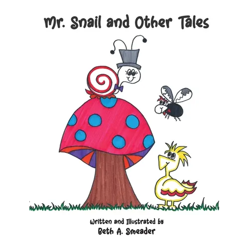 Mr. Snail and Other Tales - Hardcover