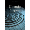 Cosmic Purpose - Paperback