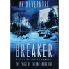 Breaker: A Spicy Dystopian Romance - Hardcover