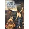 Pistis Sophia: The Gnostic Tradition of Mary Magdalene, Jesus, and His Disciples - Paperback
