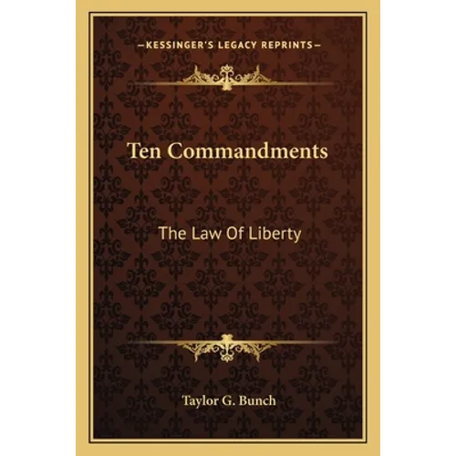 Ten Commandments: The Law Of Liberty - Paperback