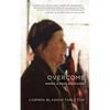Overcome: Burned, Blinded, and Blessed - Paperback