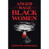 Anger and Rage of Black Women - Paperback