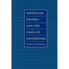 Heidegger, Dilthey, and the Crisis of Historicism - Paperback