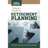 Today's Guide to Retirement Planning: A Resource for Adults Ages 50 and Over - Paperback