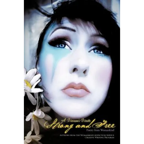 A Woman's Write: Strong and Free: Poetry from Womankind - Paperback