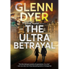 The Ultra Betrayal: A Classic World War II Spy Thriller - Hardcover