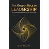 The Golden Rule in Leadership: Aligning Purpose for Success - Hardcover
