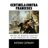 Centinela contra franceses: Gritos de Madrid cautivo a los pueblos de Espana - Paperback