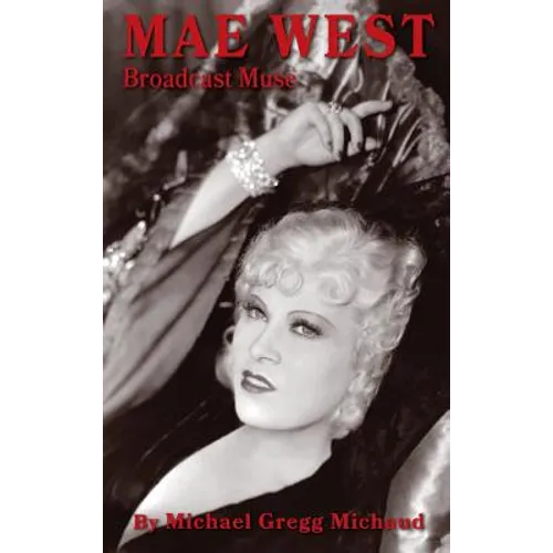 Mae West: Broadcast Muse (hardback) - Hardcover