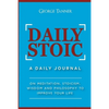 Daily Stoic: A Daily Journal: On Meditation, Stoicism, Wisdom and Philosophy to Improve Your Life: A Daily Journal: On Meditation, Stoicism, Wisdom an - Paperback