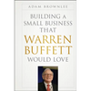 Building a Small Business that Warren Buffett Would Love - Hardcover