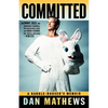 Committed: A Rabble-Rouser's Memoir - Paperback